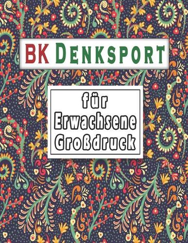 Denksport für Erwachsene Großdruck: rätselbuch erwachsene, Wörter suchen, Sudoku, Wörter scrabble und Lösungen zur Verbesserung Ihres Gedächtnisses