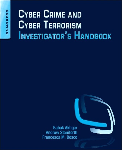 Cyber Crime and Cyber Terrorism Investigator's Handbook