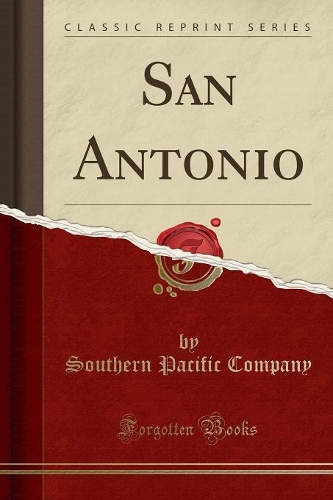 San Antonio (Classic Reprint)
