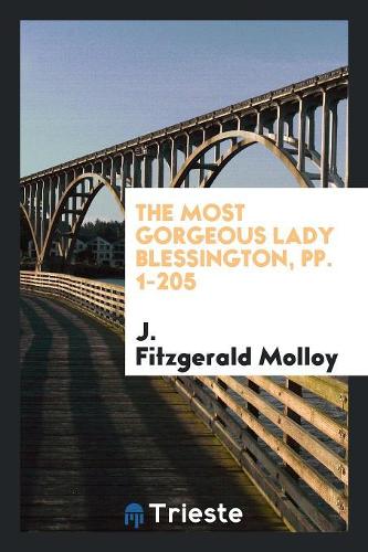 The Most Gorgeous Lady Blessington