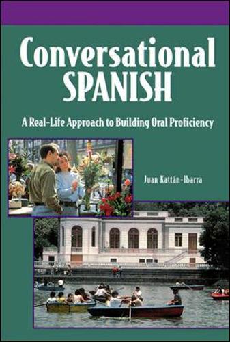 Conversational Spanish: A Real-Life Approach to Building Oral Proficiency(English)