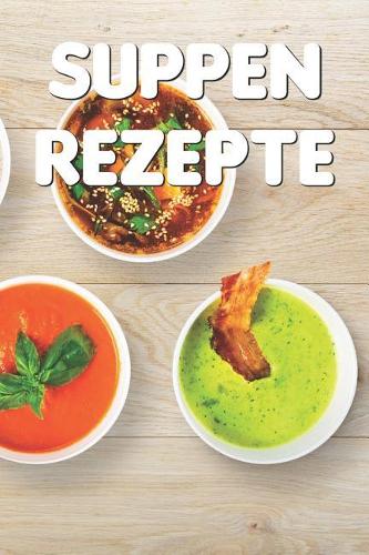 Suppen Rezepte
