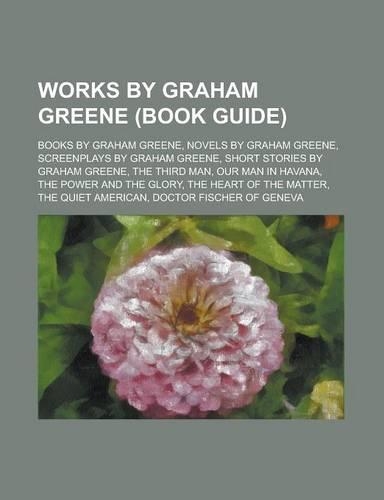 Works by Graham Greene (Study Guide)