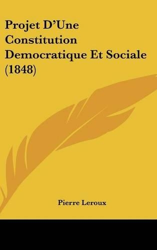 Projet D'Une Constitution Democratique Et Sociale (1848)