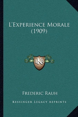 L'Experience Morale (1909)