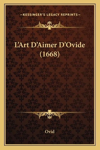 L'Art D'Aimer D'Ovide (1668)