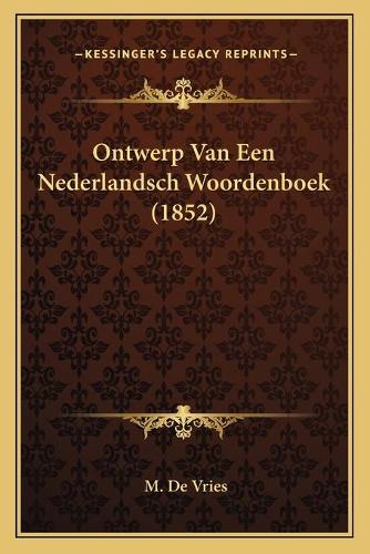 Ontwerp Van Een Nederlandsch Woordenboek (1852)