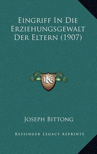 Eingriff In Die Erziehungsgewalt Der Eltern (1907)