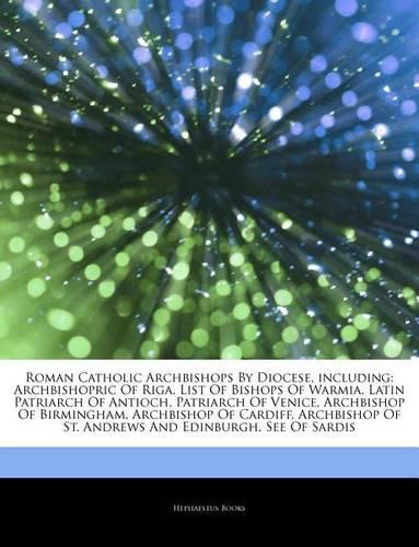 Roman Catholic Archbishops by Diocese, Including
