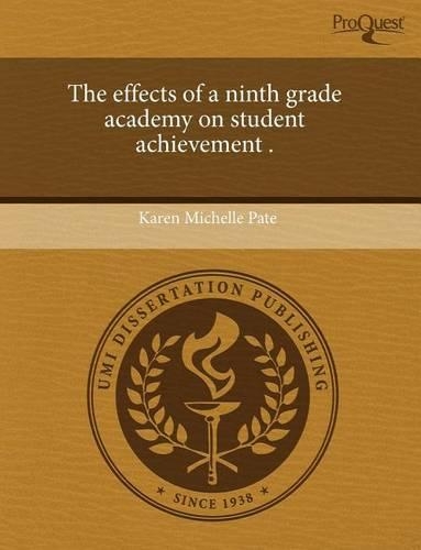 The Effects of a Ninth Grade Academy on Student Achievement: (English)