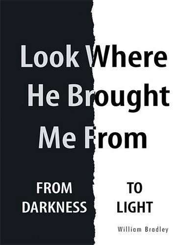Look Where He Brought Me from: From Darkness to Light