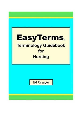 EasyTerms Terminology Guidebook for Nursing