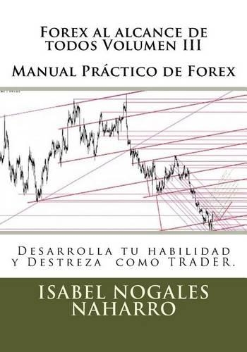 Forex al alcance de todos Volumen III