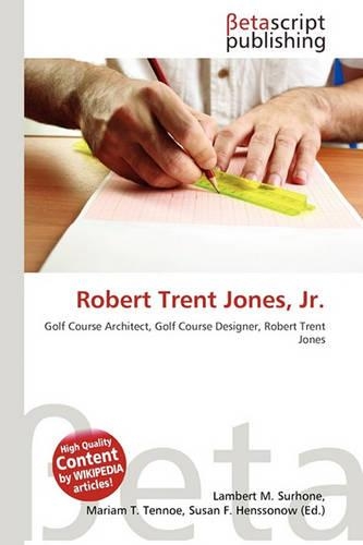 Robert Trent Jones, JR.: (English)