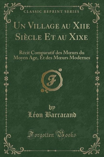 Un Village Au Xiie Siècle Et Au Xixe