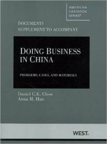 Doing Business in China: (American Casebook Series)