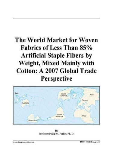 The World Market for Woven Fabrics of Less Than 85% Artificial Staple Fibers by Weight, Mixed Mainly with Cotton