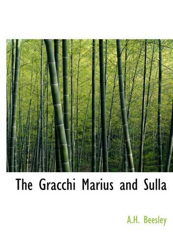 The Gracchi Marius and Sulla