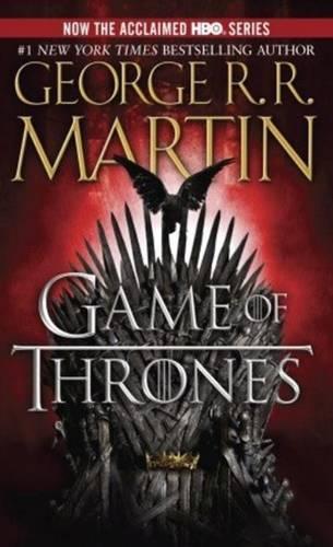 Game of Thrones: (Song of Ice and Fire)