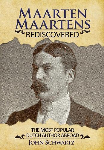 Maarten Maartens Rediscovered