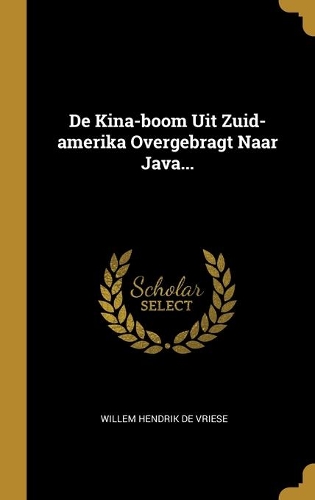 De Kina-boom Uit Zuid-amerika Overgebragt Naar Java...