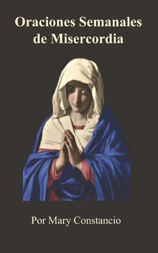 Oraciones Semanales De Misercordia