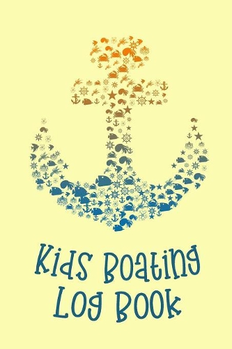 Kids Boating Log Book