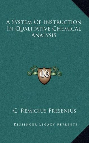 A System of Instruction in Qualitative Chemical Analysis