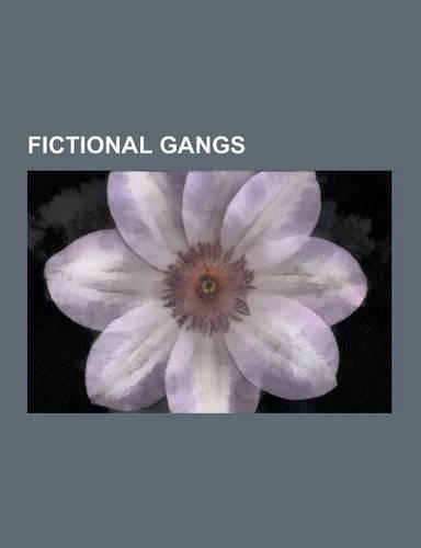Fictional Gangs