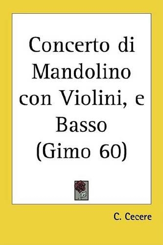 Concerto Di Mandolino Con Violini, E Basso (Gimo 60)