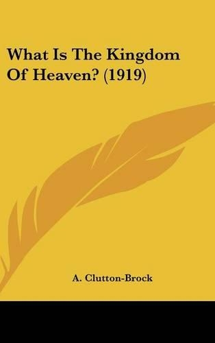What Is the Kingdom of Heaven? (1919)