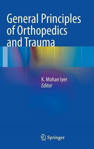 General Principles of Orthopedics and Trauma: (English)