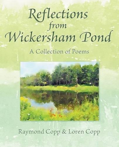 Reflections from Wickersham Pond: (English)