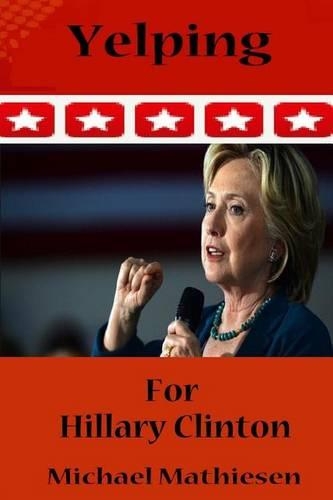 Yelping for Hillary Clinton: Avoid the Coming Collapse of Everythiung(English)