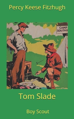 Tom Slade, Boy Scout