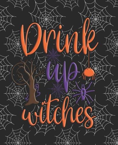 Drink up Witches