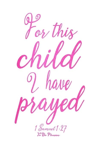 For This Child I Have Prayed