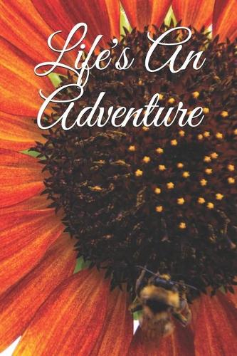 Life Is An Adventure Journal