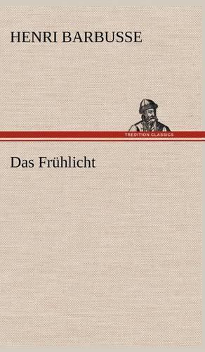 Das Fruhlicht: (German)