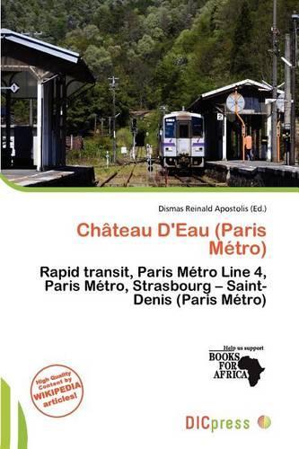 Ch Teau D'Eau (Paris M Tro): (English)