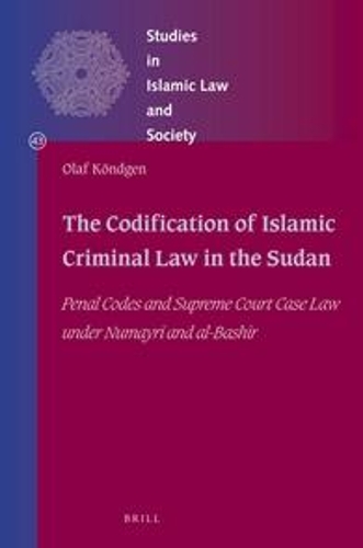 The Codification of Islamic Criminal Law in the Sudan