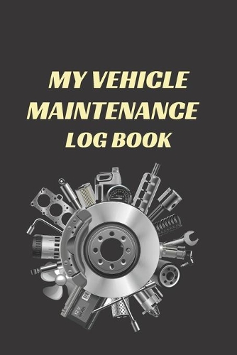 My vehicle maintenance log book
