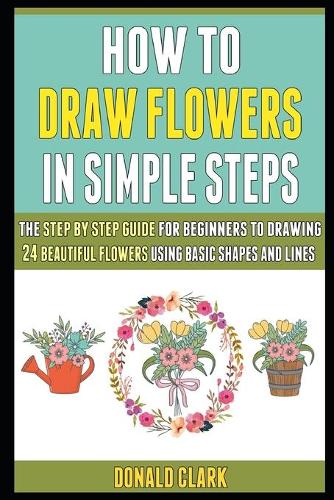 How To Draw Flowers In Simple Steps