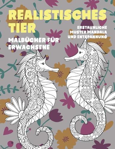 Malbücher für Erwachsene - Erstaunliche Muster Mandala und Entspannung - Realistisches Tier