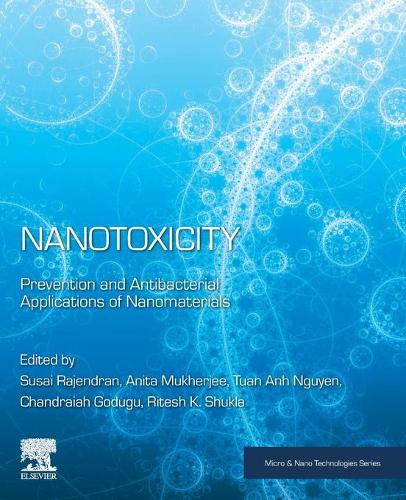 Nanotoxicity: Prevention and Antibacterial Applications of Nanomaterials(Micro & Nano Technologies)
