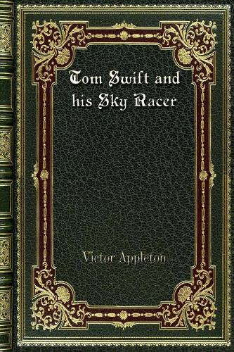 Tom Swift and his Sky Racer