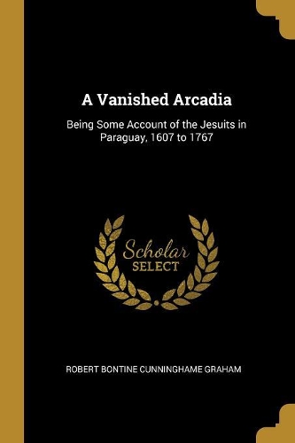 A Vanished Arcadia