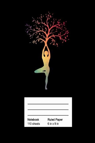 Notebook Ruled Paper: Spiritual Notebook Yoga Lover Gift for Yoga Teacher or Student I Size 6 x 9 I Ruled Paper 110 Pages I Kundalini Chakra Tree Zen Meditation Sat Nam P