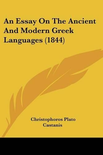An Essay On The Ancient And Modern Greek Languages (1844)