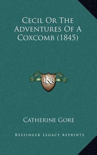 Cecil or the Adventures of a Coxcomb (1845)